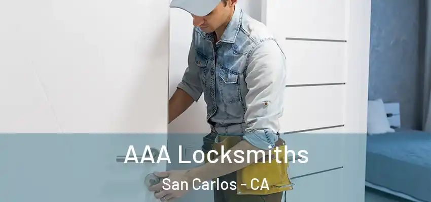  AAA Locksmiths San Carlos - CA