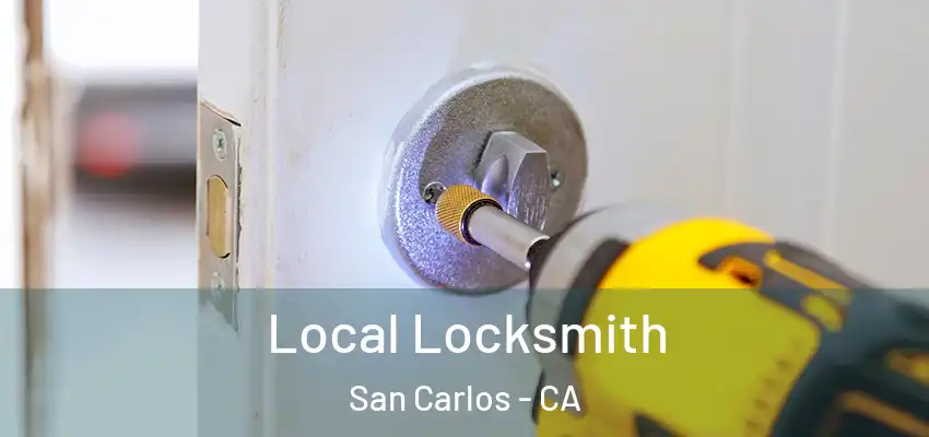  Local Locksmith San Carlos - CA