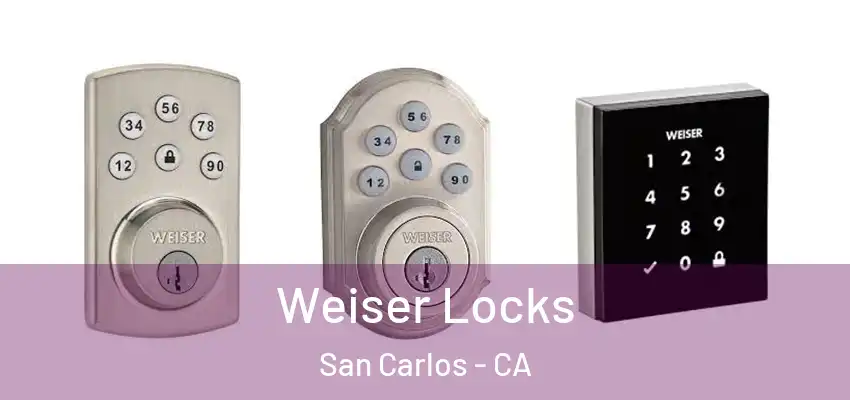  Weiser Locks San Carlos - CA